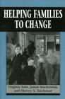 Helping Families to Change (Master Work) By Virginia Satir, James Stachowiak, Harvey A. Taschman Cover Image