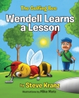 Wendell Learns a Lesson By Steve Kranz Cover Image