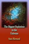 The Biggest Explosions in the Universe Cover Image