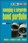 Managing a Corporate Bond Portfolio (Frank J. Fabozzi #92) By Leland E. Crabbe, Frank J. Fabozzi Cover Image