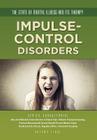 Impulse-Control Disorders (State of Mental Illness and Its Therapy) By Autumn Libal Cover Image