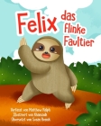Felix Das Flinke Faultier By Matthew Ralph Cover Image
