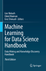 Machine Learning for Data Science Handbook: Data Mining and Knowledge Discovery Handbook By Lior Rokach (Editor), Oded Maimon (Editor), Erez Shmueli (Editor) Cover Image