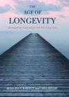 The Age of Longevity: Re-Imagining Tomorrow for Our New Long Lives Cover Image