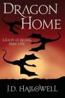 Dragon Home By J. D. Hallowell Cover Image