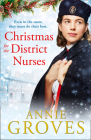 Christmas for the District Nurses By Annie Groves Cover Image