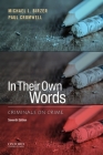 In Their Own Words: Criminals on Crime By Michael L. Birzer, Paul Cromwell Cover Image