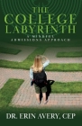 The College Labyrinth: A Mindful Admissions Approach Cover Image