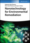 Nanotechnology for Environmental Remediation By Sabu Thomas (Editor), Merin Sara Thomas (Editor), Laly A. Pothen (Editor) Cover Image