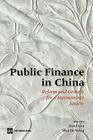 Public Finance in China: Reform and Growth for a Harmonious Society By Jiwei Lou (Editor), Shuilin Wang (Editor) Cover Image