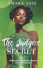 The Judge's Secret By Amaka Azie Cover Image
