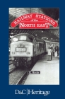 Railway Stations of the North East By Ken Hoole Cover Image
