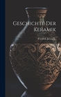 Geschichte Der Keramik By Friedrich Jaennicke Cover Image