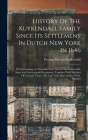 History Of The Kuykendall Family Since Its Settlement In Dutch New York In 1646: With Genealogy As Found In Early Dutch Church Records, State And Gove Cover Image