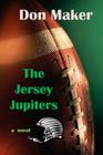 The Jersey Jupiters By Don Maker Cover Image