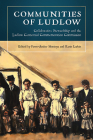 Communities of Ludlow: Collaborative Stewardship and the Ludlow Centennial Commemoration Commission By Fawn-Amber Montoya (Editor), Karin Larkin (Editor) Cover Image