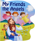 My Friends the Angels (St. Joseph Sparkle Books) Cover Image