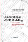 Computational Design Modeling: Proceedings of the Design Modeling Symposium Berlin 2011 By Christoph Gengnagel (Editor), A. Kilian (Editor), Norbert Palz (Editor) Cover Image