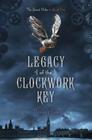 Legacy of the Clockwork Key (The Secret Order #1) Cover Image