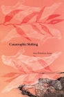Catastrophic Molting By Amy Shimshon-Santo Cover Image