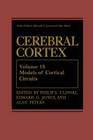 Cerebral Cortex: Models of Cortical Circuits Cover Image
