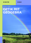Optik Mit Geogebra (de Gruyter Studium) Cover Image