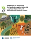 Rafforzare La Resilienza Dell'agricoltura Alle Calamità Legate a Rischi Naturali Approfondimenti Da Studi Di Caso Nazionali Cover Image