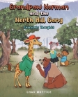 Grandpaw Norman and the North Hill Gang: Chocolate Thoughts By Chad Mottice Cover Image