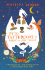 Otto Tattercoat and the Forest of Lost Things By Matilda Woods Cover Image