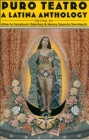 Puro Teatro, A Latina Anthology By Alberto Sandoval-Sánchez (Editor), Nancy Saporta Sternbach (Editor) Cover Image