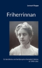Friherrinnan: En berättelse om familjen på en herrgård i början av 1900-talet Cover Image