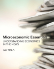 Microeconomic Essentials: Understanding Economics in the News By Jay Prag Cover Image