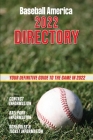 Baseball America 2022 Directory: Who's Who in Baseball, and Where to Find Them. Cover Image