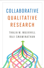 Collaborative Qualitative Research By Thalia M. Mulvihill, PhD, Raji Swaminathan, PhD Cover Image