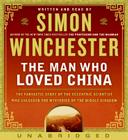 The Man Who Loved China CD: The Fantastic Story of the Eccentric Scientist Who Unlocked the Mysteries of the Middle Kingdom