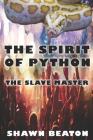 The Spirit of Python: The Slave Master Cover Image