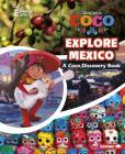 Explore Mexico: A Coco Discovery Book (Disney Learning Discovery Books) Cover Image