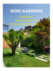 Mini Gardens: Making the Most of Your Private Yard Cover Image