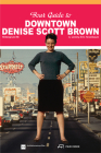 Your Guide to Downtown Denise Scott Brown: Hintergrund 56 By Jeremy Eric Tenenbaum Cover Image