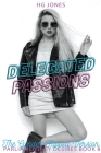 Delegated Passion (The Gender-Flipped Version) By Hg Jones Cover Image