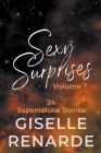 Sexy Surprises Volume 7: 24 Supernatural Stories Cover Image