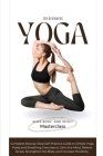 Yoga for Beginners: A Complete Step-by-Step Self-Practice Guide to Simple Yoga Poses and Breathing Exercises to Calm the Mind, Relieve Str By Body And Spirit Masterclass Mind Cover Image