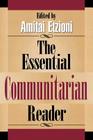 The Essential Communitarian Reader (Rights & Responsibilities) Cover Image
