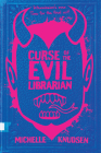 Curse of the Evil Librarian By Michelle Knudsen Cover Image
