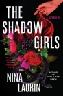 The Shadow Girls By Nina Laurin Cover Image