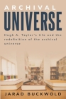 Hugh a. Taylor's life and the Redefinition of the Archival Universe Cover Image