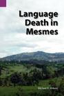 Language Death in Mesmes (Publications in Linguistics (Sil and University of Texas)) Cover Image