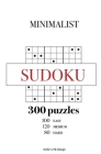 Minimalist Sudoku Book for Adults: 300 Easy to Hard Puzzles with Solutions-JYB Cover Image