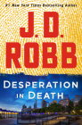 Desperation in Death: An Eve Dallas Novel Cover Image