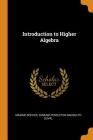 Introduction to Higher Algebra Cover Image